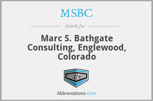 MSBC - Marc S. Bathgate Consulting, Englewood, Colorado