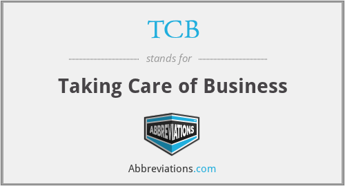 TCB - Taking Care of Business