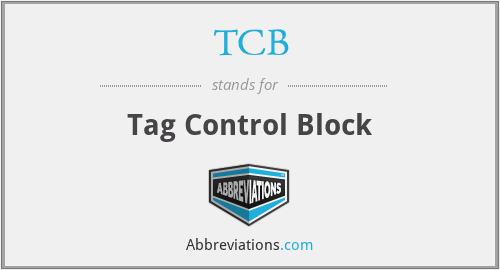 TCB - Tag Control Block