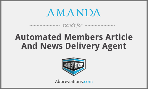 AMANDA - Automated Members Article And News Delivery Agent