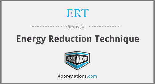 ERT - Energy Reduction Technique