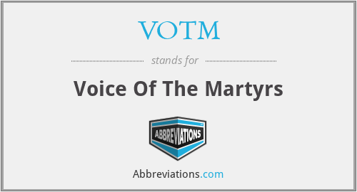 VOTM - Voice Of The Martyrs