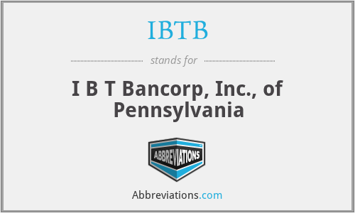 IBTB - I B T Bancorp, Inc., of Pennsylvania