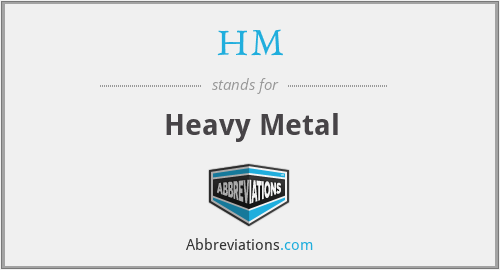 HM - Heavy Metal