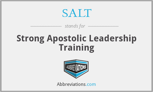 SALT - Strong Apostolic Leadership Training