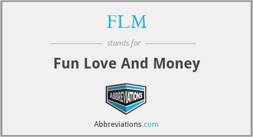 FLM - Fun Love And Money