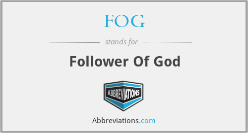 FOG - Follower Of God