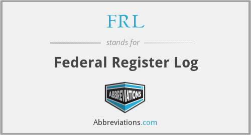 FRL - Federal Register Log