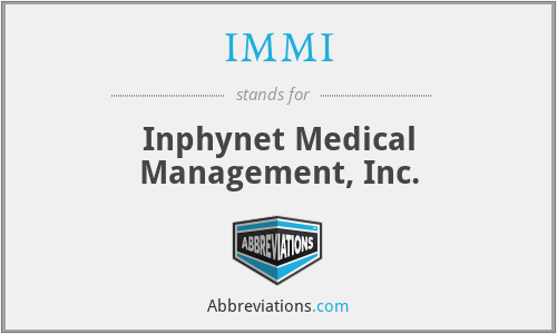 IMMI - Inphynet Medical Management, Inc.