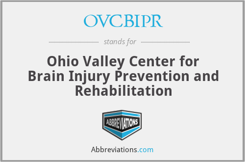OVCBIPR - Ohio Valley Center for Brain Injury Prevention and Rehabilitation