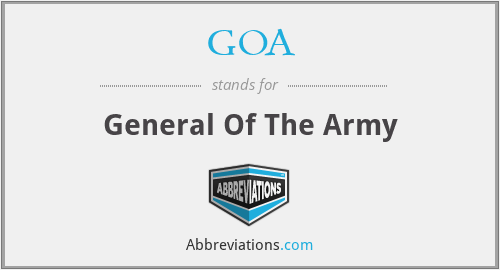 GOA - General Of The Army