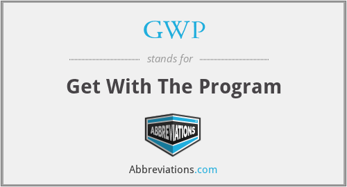 GWP - Get With The Program