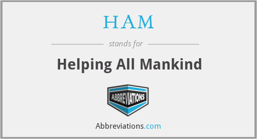 HAM - Helping All Mankind