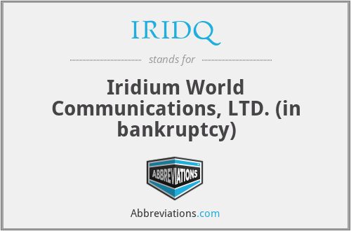 IRIDQ - Iridium World Communications, LTD. (in bankruptcy)