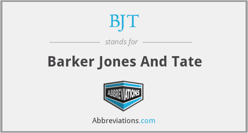 BJT - Barker Jones And Tate
