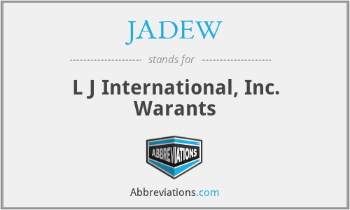 JADEW - L J International, Inc. Warants