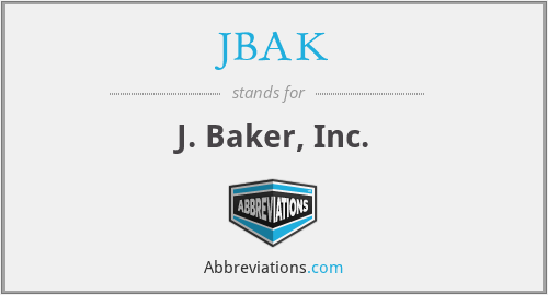 JBAK - J. Baker, Inc.