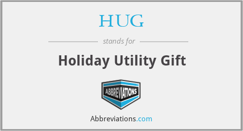 HUG - Holiday Utility Gift
