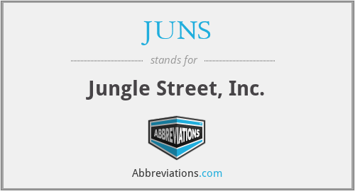 JUNS - Jungle Street, Inc.