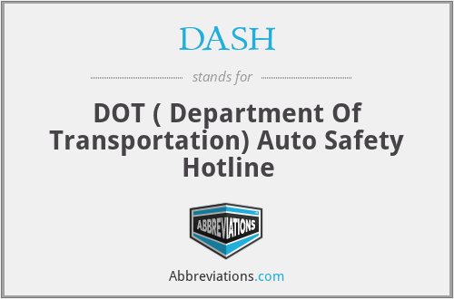 DASH - DOT ( Department Of Transportation) Auto Safety Hotline