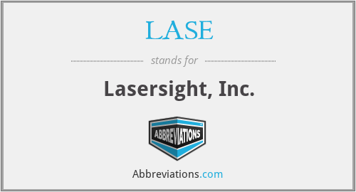 LASE - Lasersight, Inc.