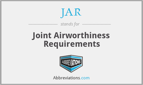 JAR - Joint Airworthiness Requirements