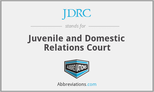 JDRC - Juvenile and Domestic Relations Court