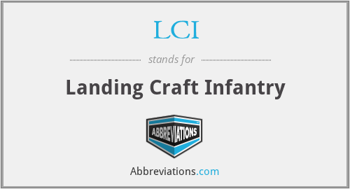 LCI - Landing Craft Infantry