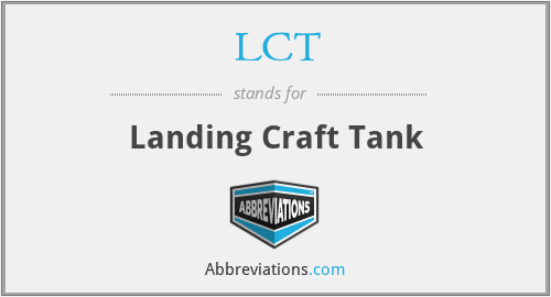 LCT - Landing Craft Tank