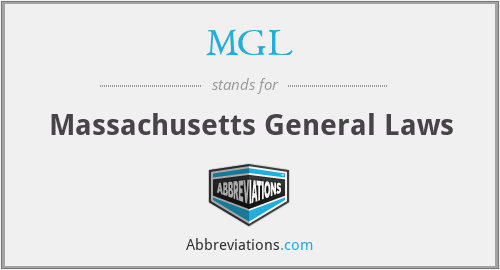 MGL - Massachusetts General Laws