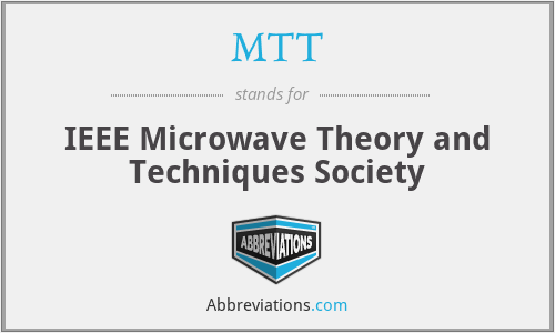 MTT - IEEE Microwave Theory and Techniques Society