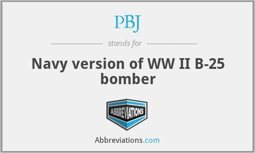 PBJ - Navy version of WW II B-25 bomber