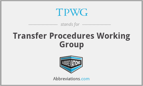 TPWG - Transfer Procedures Working Group