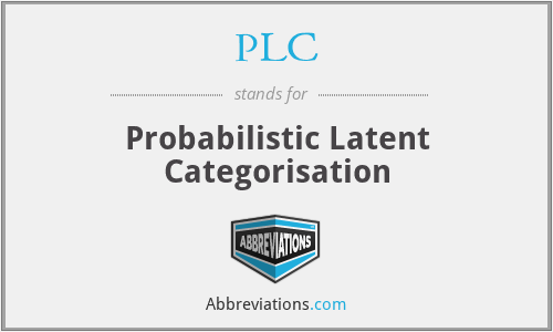 PLC - Probabilistic Latent Categorisation