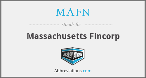 MAFN - Massachusetts Fincorp