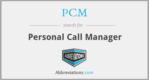 PCM - Personal Call Manager