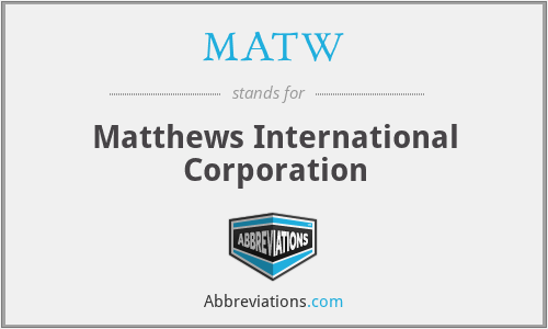 MATW - Matthews International Corporation
