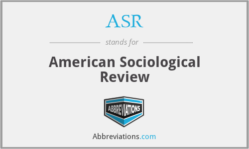 ASR - American Sociological Review