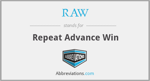 RAW - Repeat Advance Win