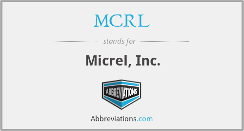 MCRL - Micrel, Inc.