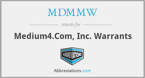 MDMMW - Medium4.Com, Inc. Warrants