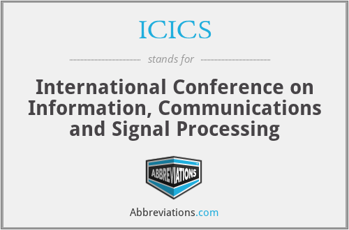 ICICS - International Conference on Information, Communications and Signal Processing