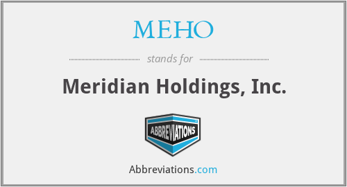 MEHO - Meridian Holdings, Inc.