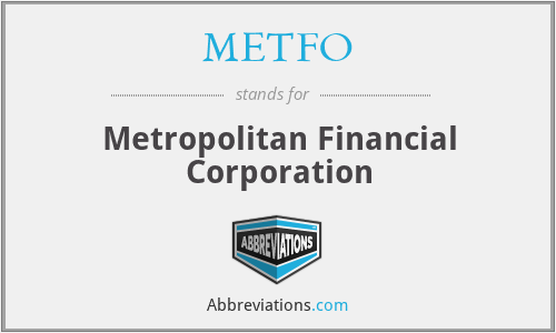 METFO - Metropolitan Financial Corporation