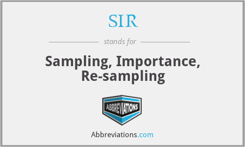 SIR - Sampling, Importance, Re-sampling