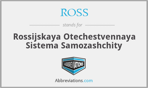 ROSS - Rossijskaya Otechestvennaya Sistema Samozashchity