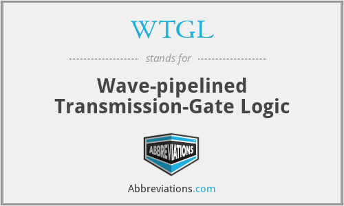 WTGL - Wave-pipelined Transmission-Gate Logic