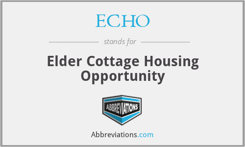ECHO - Elder Cottage Housing Opportunity