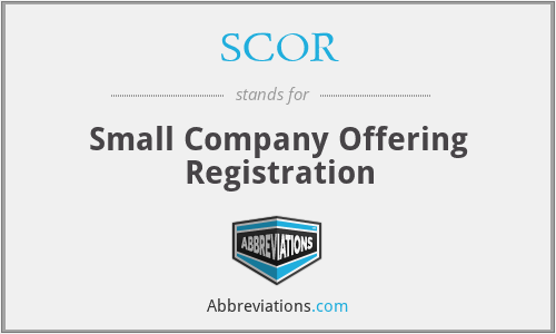 SCOR - Small Company Offering Registration