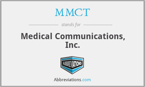 MMCT - Medical Communications, Inc.